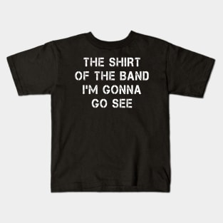 The Band's Shirt Kids T-Shirt